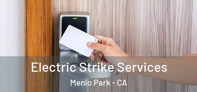 Electric Strike Services Menlo Park - CA
