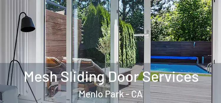 Mesh Sliding Door Services Menlo Park - CA