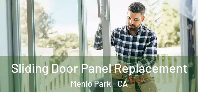 Sliding Door Panel Replacement Menlo Park - CA